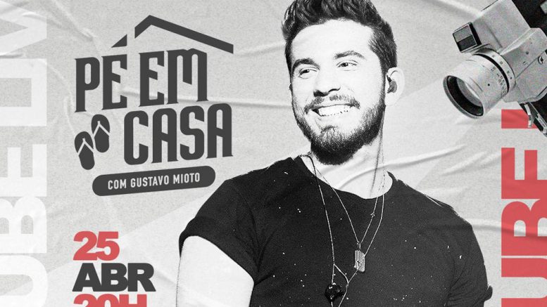 Live de Gustavo Mioto: Saiba como assistir online neste sábado (25/04/2020)