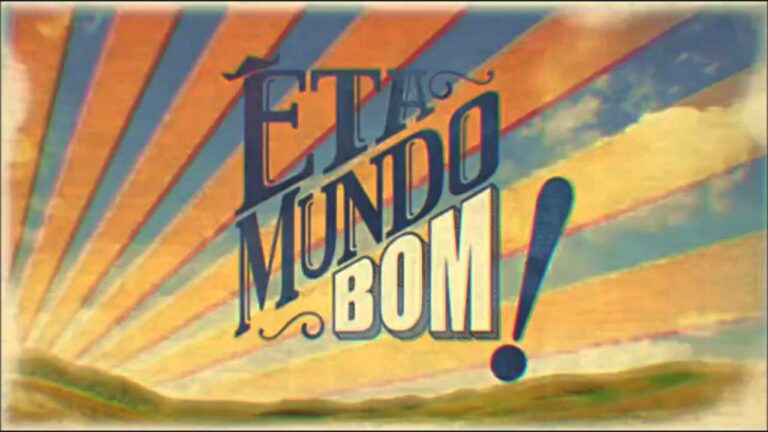 Êta Mundo Bom!: Resumo do primeiro capítulo, dia 27/04/2020