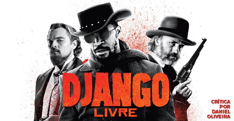 Filme da Super Tela 01/01/2021: Django Livre