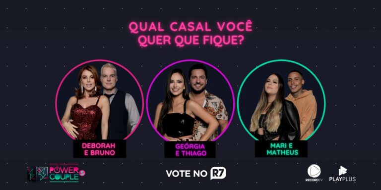 Enquete DR Power Couple Brasil 5: Deborah e Bruno x Geórgia e Thiago x Mari e Matheus; quem deve ficar?