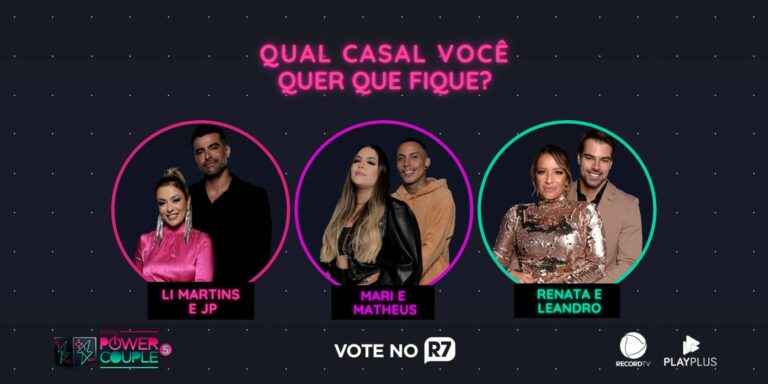 Enquete DR Power Couple Brasil 5: Li Martins e JP x Mari e Matheus x Renata e Leandro; quem deve ficar?