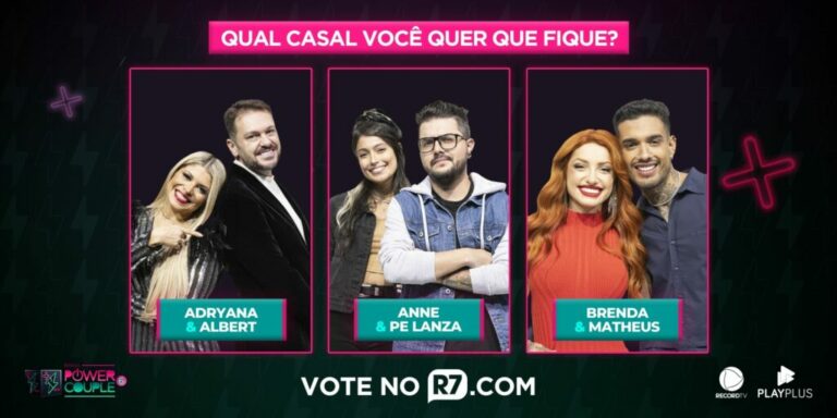 Enquete DR Power Couple Brasil 6: Adryana e Albert x Anne e Pe Lanza x Brenda e Matheus; quem deve ficar?