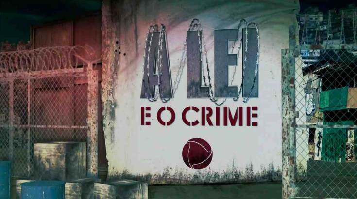 A Lei e o Crime