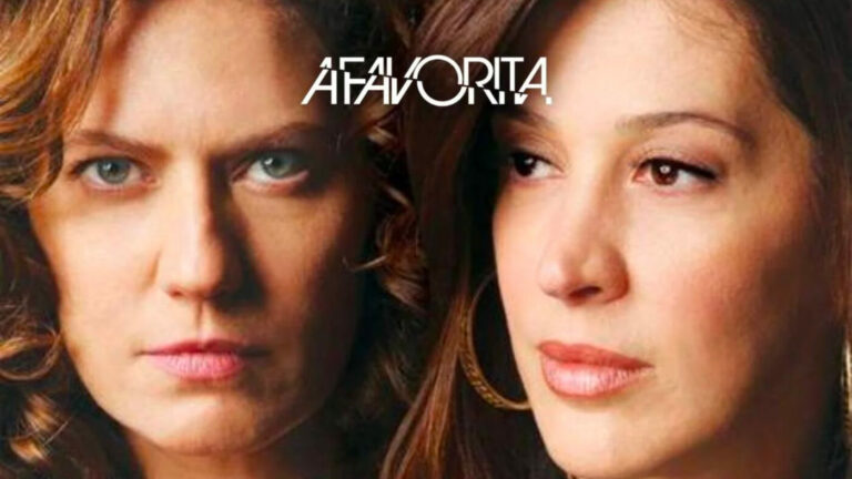 Há 15 anos estreava a novela “A Favorita”