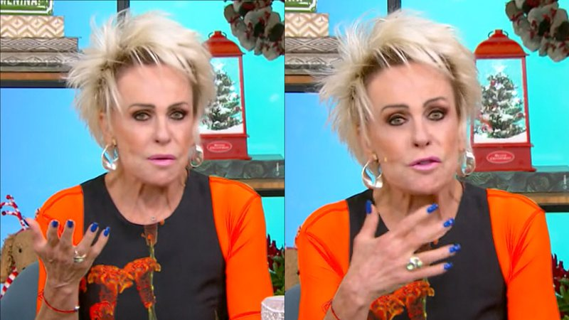 Revoltada, Ana Maria Braga interrompe 'Mais Você' e manda recado: "Mentira" - Reprodução/TV Globo
