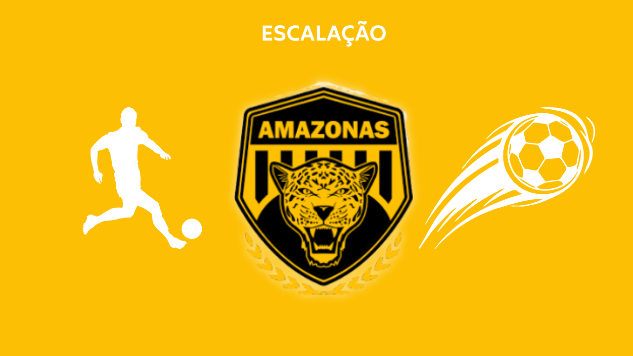 Escalação Amazonas TC