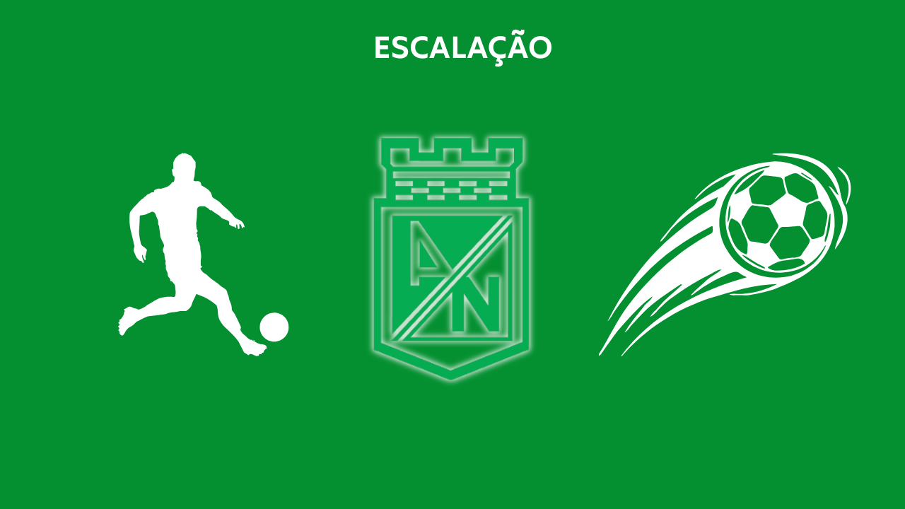Escalação Atlético Nacional TC