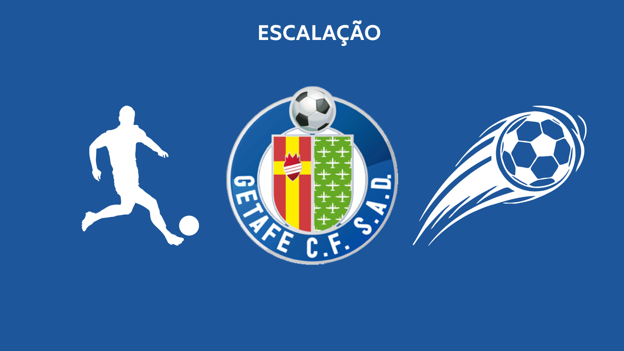 Escalação Getafe TC