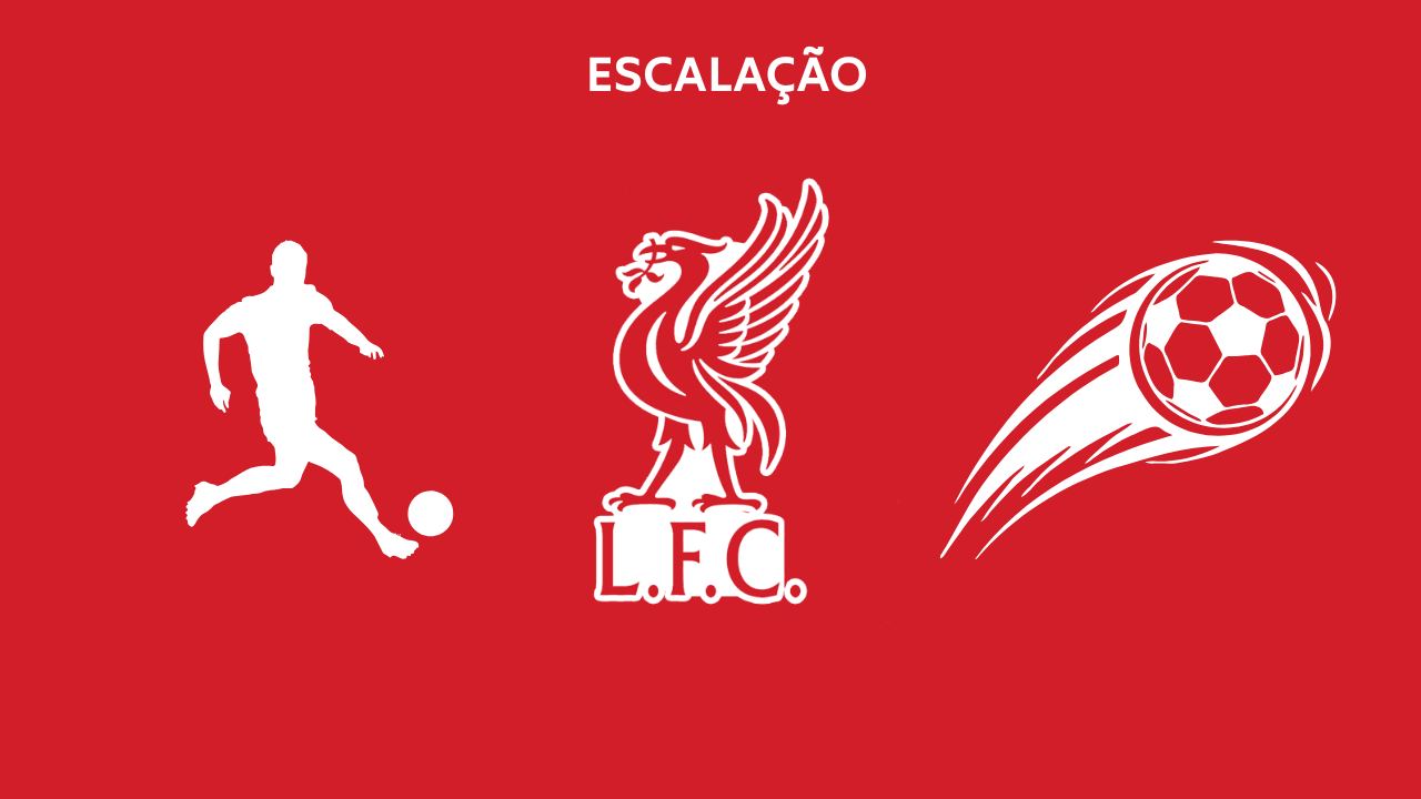 Escalação Liverpool TC