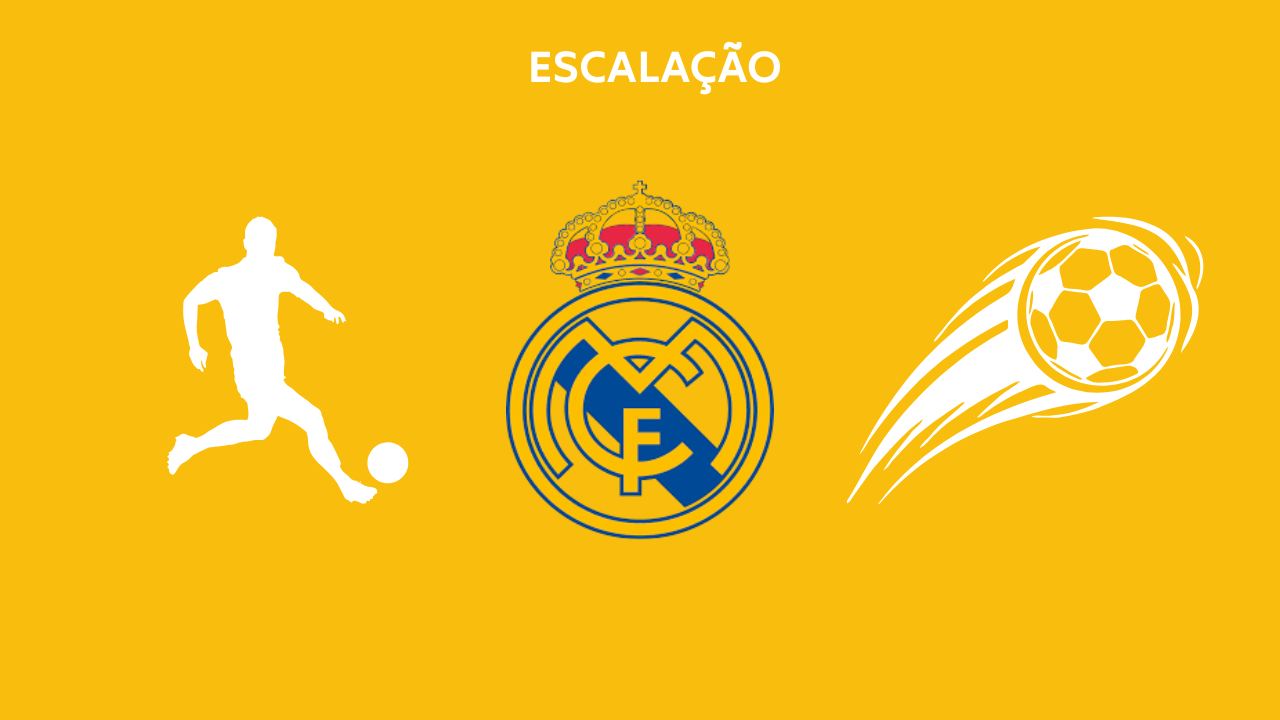 Escalação Real Madrid TC