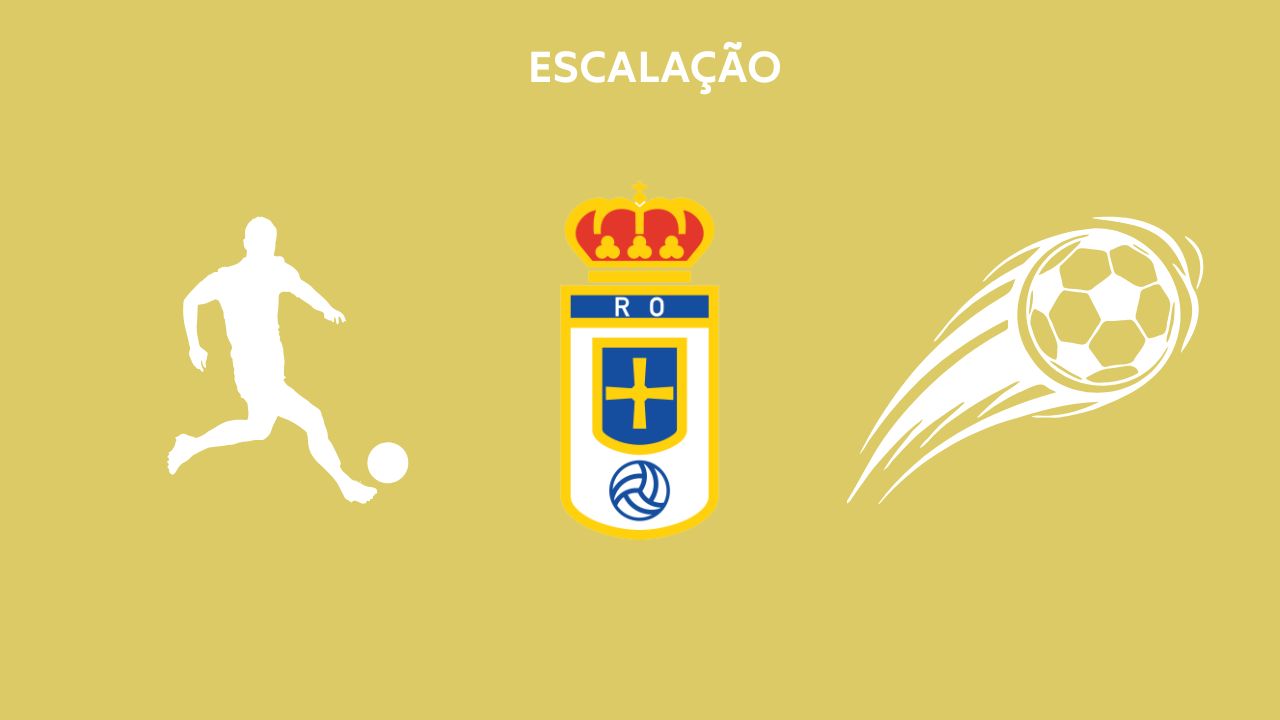 Escalação Real Oviedo TC