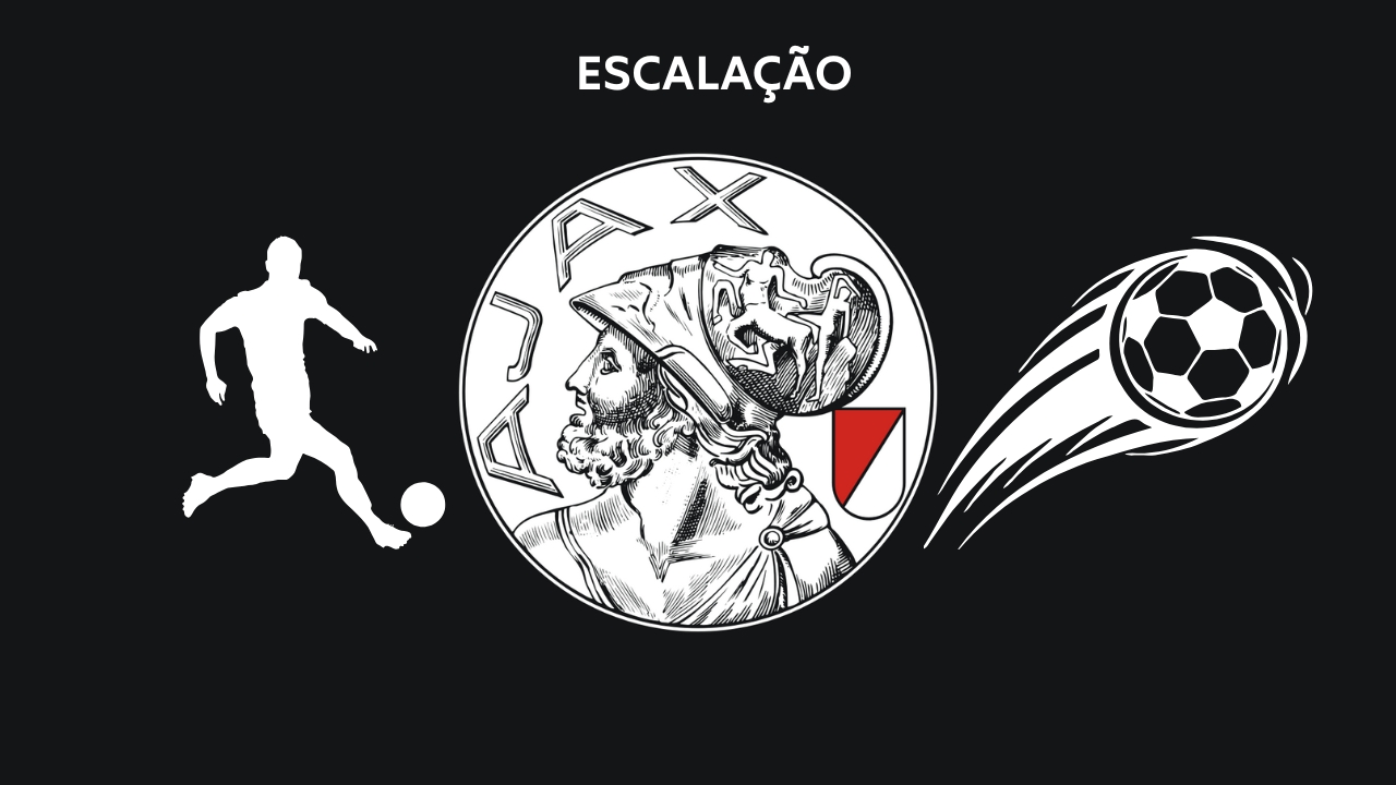 Escalação Ajax TC
