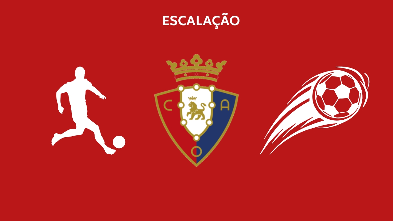 Escalação Osasuna TC