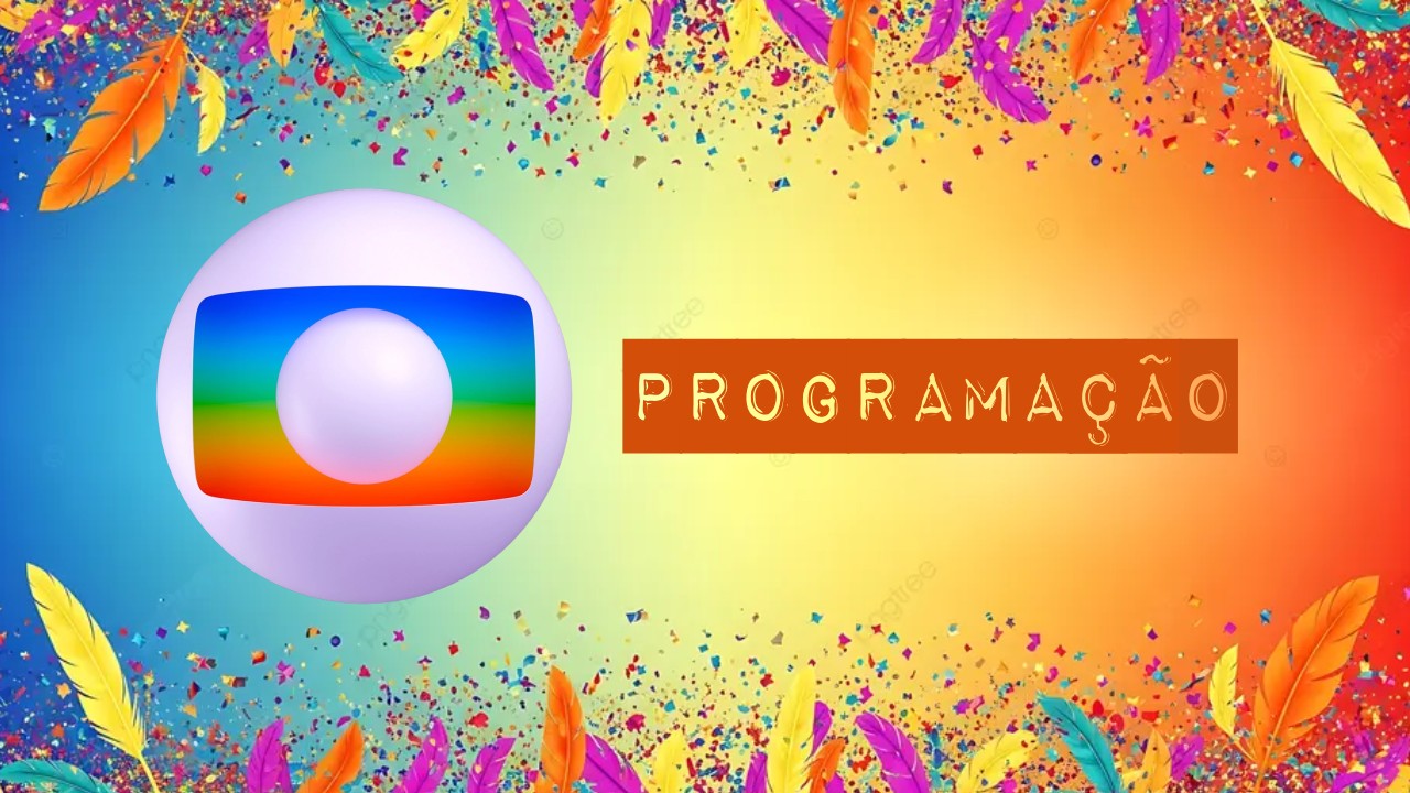 Programação de Carnaval da Globo